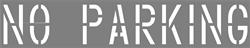 18 INCH NO PARKING - 1/16" THICK PLASTIC
