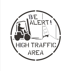 BE ALERT! HIGH TRAFFIC AREA